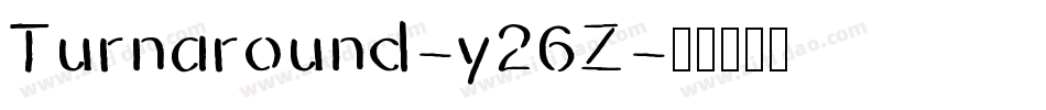 Turnaround-y26Z字体转换
