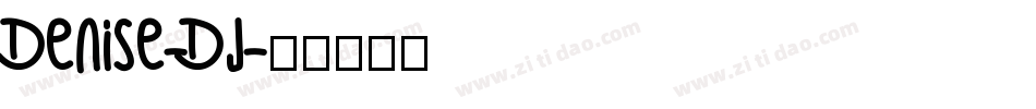 Denise-DJ字体转换