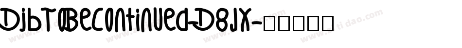 DjbToBeContinued-D8Jx字体转换