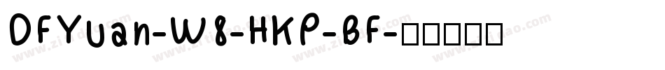 DFYuan-W8-HKP-BF字体转换