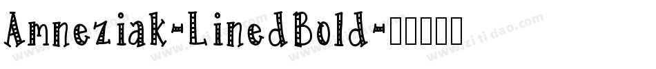 Amneziak-LinedBold字体转换