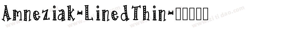 Amneziak-LinedThin字体转换