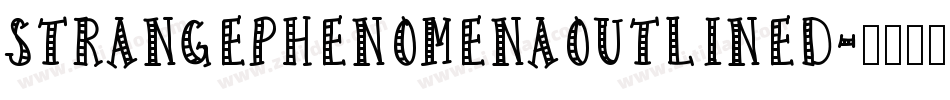 STRANGEPHENOMENAOUTLINED字体转换