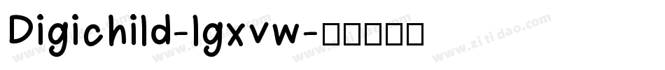 Digichild-lgxvw字体转换