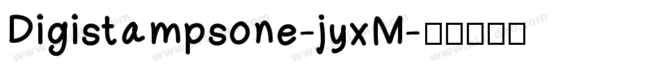 Digistampsone-jyxM字体转换