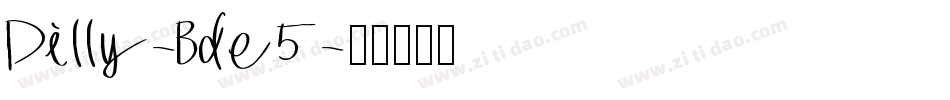 Dilly-Bde5字体转换