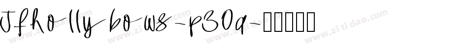 Jfhollybows-p30a字体转换