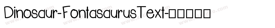 Dinosaur-FontasaurusText字体转换 Dinosaur-FontasaurusText字体转换