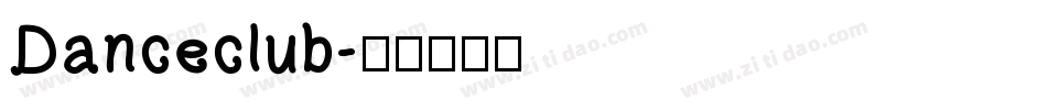 Danceclub字体转换