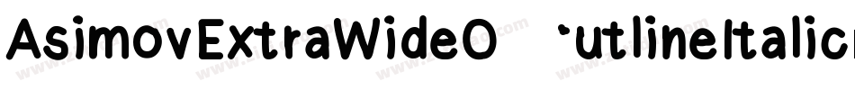AsimovExtraWideOutlineItalic-mDm2字体转换