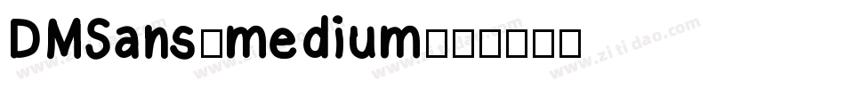 DMSans-medium字体转换
