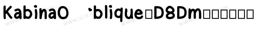 KabinaOblique-D8Dm字体转换