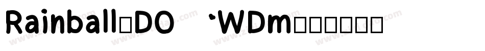Rainball-DOWDm字体转换