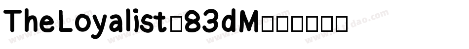 TheLoyalist-83dM字体转换