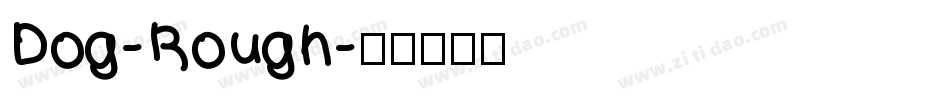 Dog-Rough字体转换