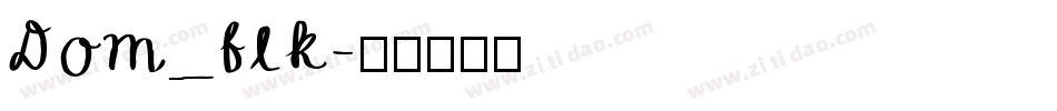 Dom_flk字体转换