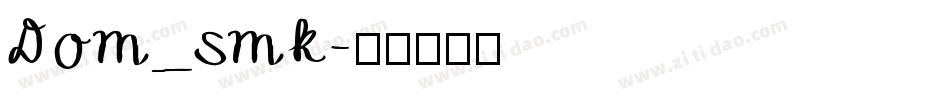 Dom_smk字体转换