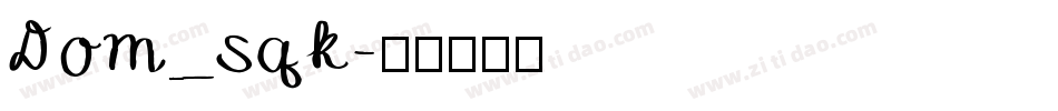 Dom_sqk字体转换