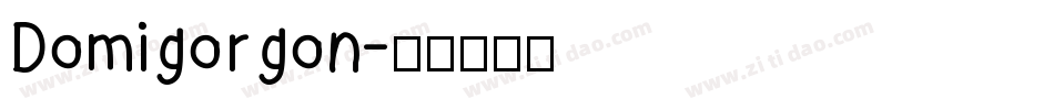 Domigorgon字体转换