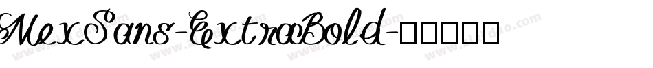 MexSans-ExtraBold字体转换