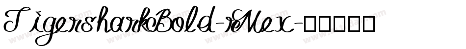 TigersharkBold-rMex字体转换