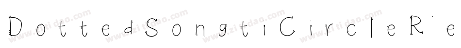 DottedSongtiCircleRe字体转换