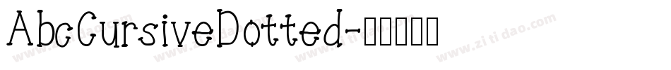 AbcCursiveDotted字体转换
