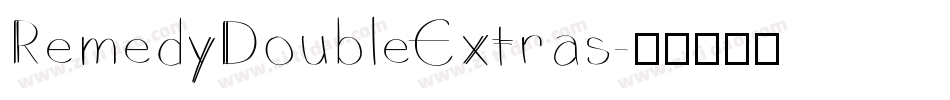RemedyDoubleExtras字体转换