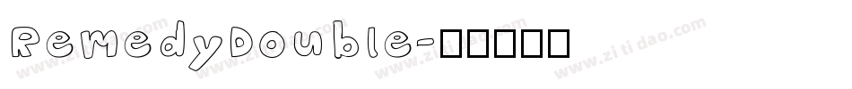 RemedyDouble字体转换