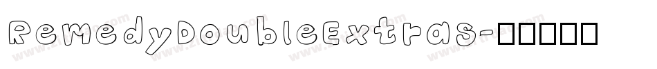 RemedyDoubleExtras字体转换
