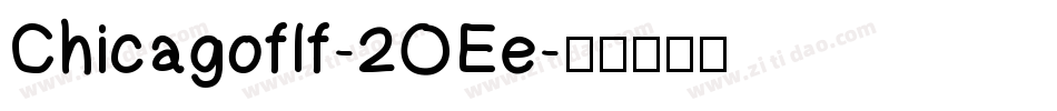 Chicagoflf-2OEe字体转换
