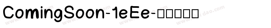 ComingSoon-1eEe字体转换