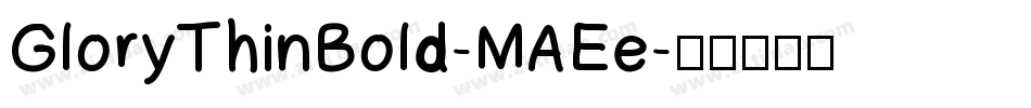 GloryThinBold-MAEe字体转换