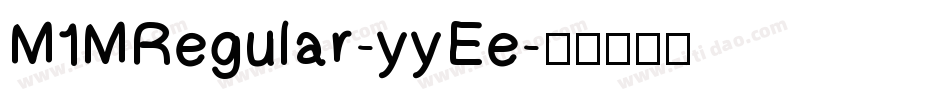 M1MRegular-yyEe字体转换