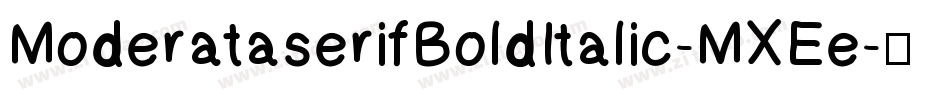 ModerataserifBoldItalic-MXEe字体转换