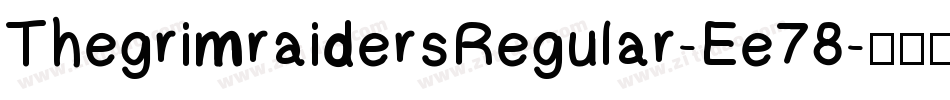 ThegrimraidersRegular-Ee78字体转换
