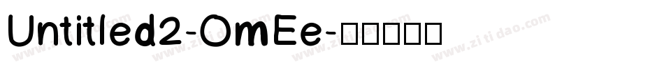 Untitled2-OmEe字体转换