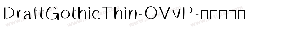 DraftGothicThin-OVvP字体转换