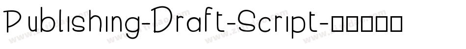 Publishing-Draft-Script字体转换