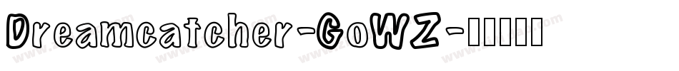 Dreamcatcher-GoWZ字体转换