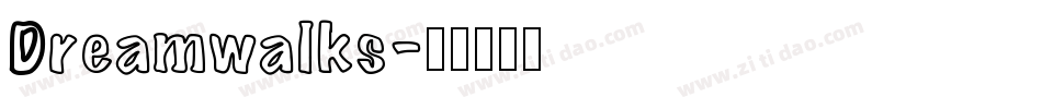 Dreamwalks字体转换