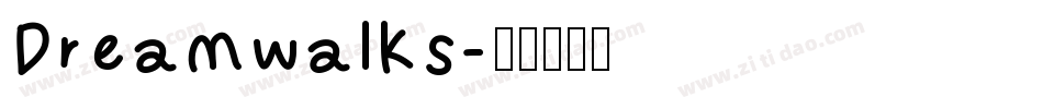 Dreamwalks字体转换
