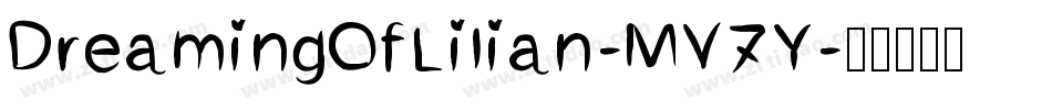DreamingOfLilian-MV7Y字体转换