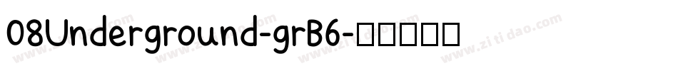 08Underground-grB6字体转换