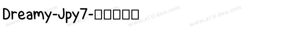Dreamy-Jpy7字体转换