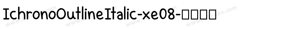 IchronoOutlineItalic-xe08字体转换
