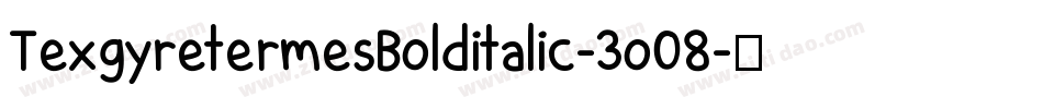 TexgyretermesBolditalic-3o08字体转换