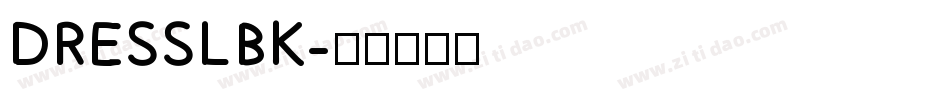 DRESSLBK字体转换