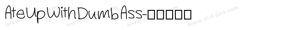 AteUpWithDumbAss字体转换