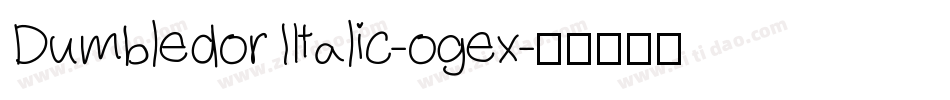 Dumbledor1Italic-ogex字体转换